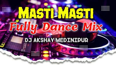 Masti Masti Hard Dholki Mix Super Dance Mix Dj Akshay Youtube