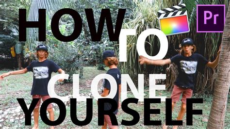 How To Clone Yourself Youtube