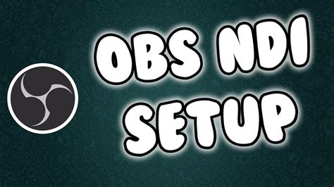 How To Set Up OBS NDI Plugin YouTube