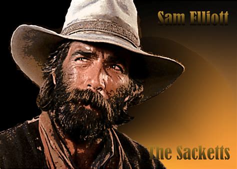 Sam Elliott … The Sacketts | My Favorite Westerns