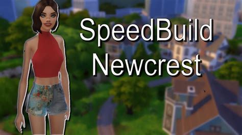 The Sims 4 Speed Build Newcrest 04 Youtube