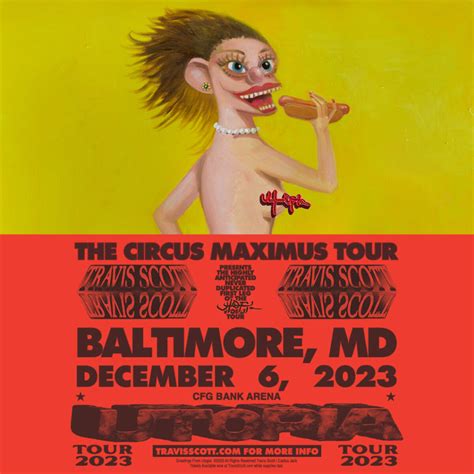 Travis Scott Utopia Tour Presents Circus Maximus Visit Baltimore