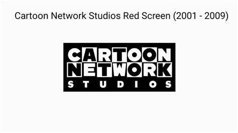 Cartoon Network Studios Red Screen 2001 2009 Youtube