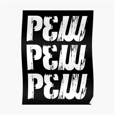Pew Pew Pew Poster For Sale By Kazzdesign Redbubble