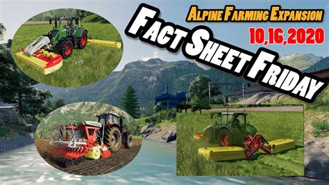 Farming Simulator 19 Fact Sheet Friday Oct 15th 2020 Alpine Farming