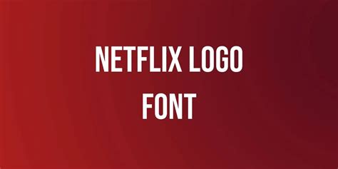 Netflix Logo Font Free Download