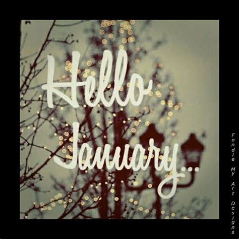 Hello January | Hello january, January quotes, Hello ...