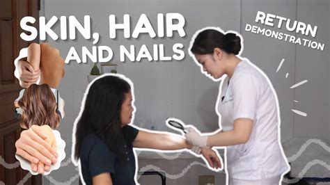 Skin Hair And Nails Assessment I Return Demonstration Student Nurse