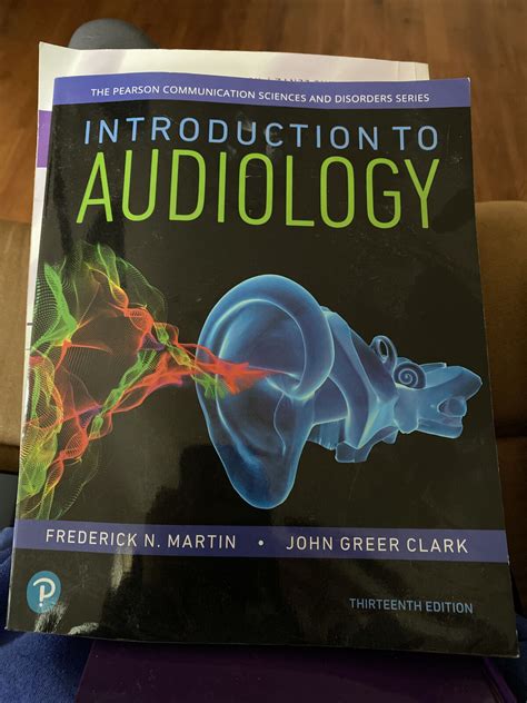 Introduction To Audiology 13th Edition Frederick N Martin And John