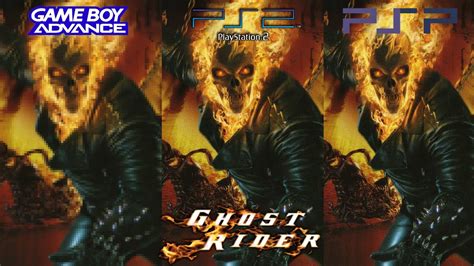 Ghost Rider 2007 Gba Vs Psp Vs Ps2 Version Comparison Youtube