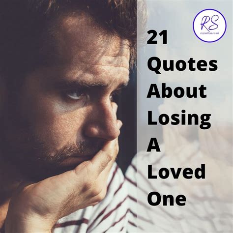 21 Thought Provoking Quotes About Losing A Loved One Roy Sutton
