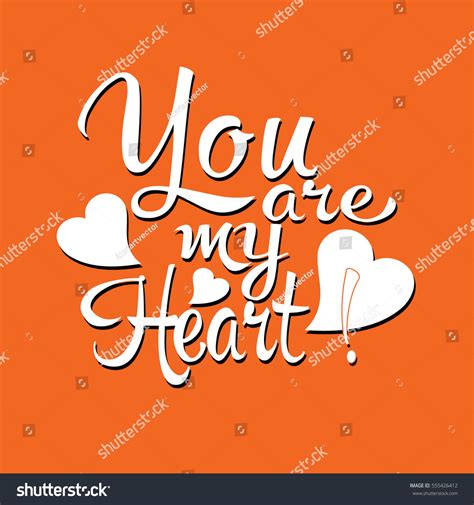 You Are My Heart Love Lettering Text Royalty Free Stock Vector