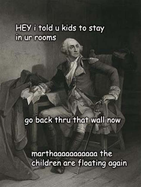 The Adventures Of George Washington 32 Paintings With Funny Quotes