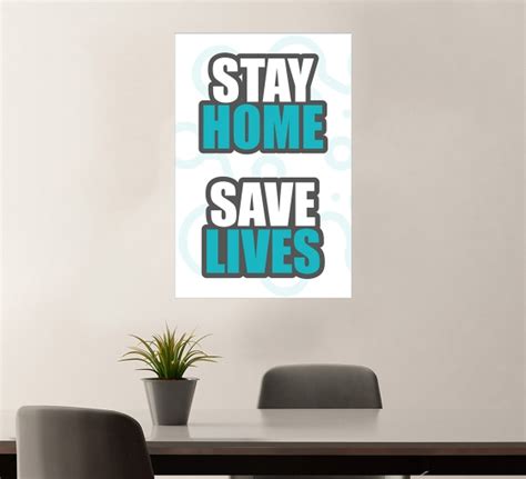 Stay Home Save Lives Vinyl Posters Vinyl Posters