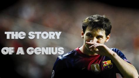 Lionel Messi The Story Of A Genius 1987 2015 Youtube