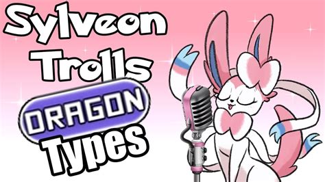 Sylveon Trolls Dragon Types The Musical Youtube