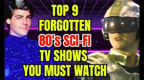 Top 9 Forgotten 80s Sci Fi Tv Shows That Are Fantastic Youtube
