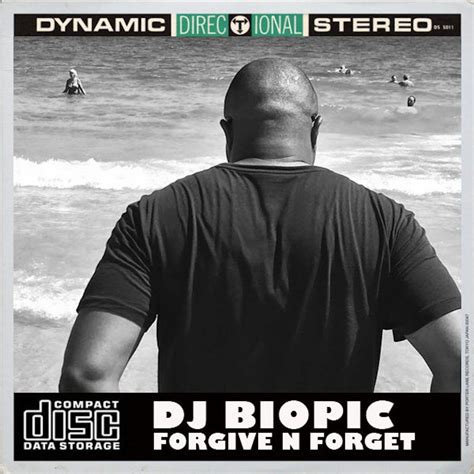 Forgive N Forget Dj Biopic Mp3 Buy Full Tracklist