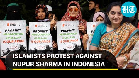 indonesian islamists rally outside indian embassy in jakarta over prophet row seek nupur s