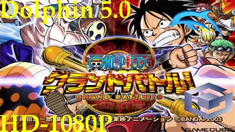One Piece Grand Battle 3 Jp Gamecube Dolphin 50 1080p Hd Youtube