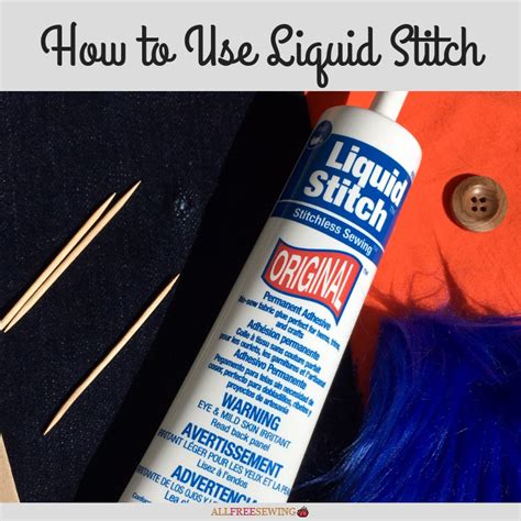 How To Use Liquid Stitch