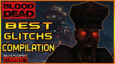 Bo4 Zombie Compilation Best Glitch Blood Of The Dead Youtube