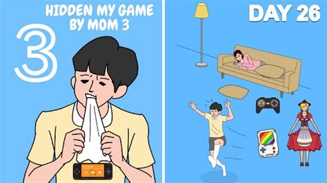 Hidden My Game By Mom 3 Day 26 Youtube