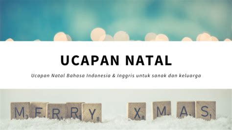 Membuat ucapan dan doa di momen natal dan tahun baru terkadang memang membingungkan. Ucapan Natal 2019 - Bahasa Inggris & Indonesia (Plus ...
