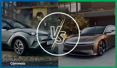 Electric Cars Vs Hybrid Cars Which Should You Choose Climatebiz