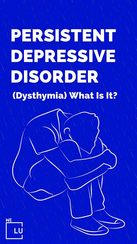 Persistent Depressive Disorder Dysthymia Symptoms And Causes