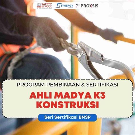 Pelatihan Ahli Madya K3 Konstruksi Bnsp Indonesia Safety Center