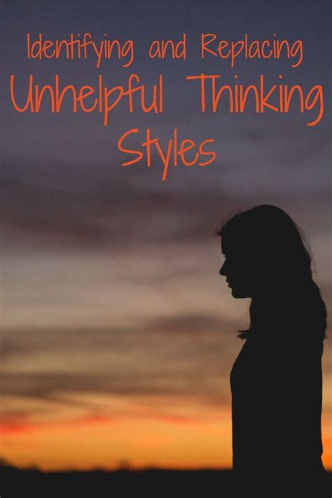 Identifying And Replacing Unhelpful Thinking Styles Heartful Habits