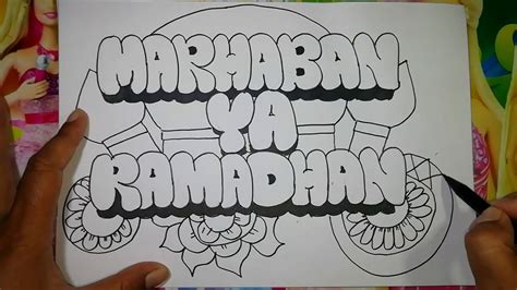 Bagaimana Cara Menggambar Tulisan Marhaban Ya Ramadhanhow To Draw