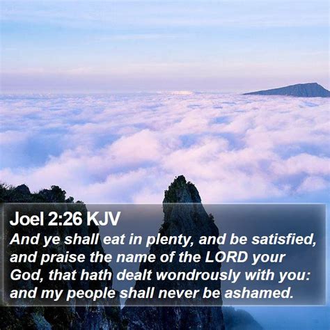 Joel KJV And Ye Shall Eat In Plenty And Be Satisfied And