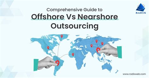 Offshore Vs Nearshore Which One Is The Best For Your Business