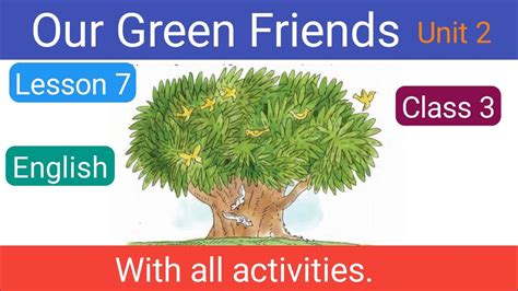 Our Green Friends Unit 2 With All Activities Our Green Friends Class 3