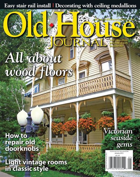 Old House Journal Jan 13 Digital Victorian Style Homes House By The Sea Victorian Homes