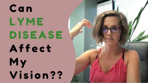 How Lyme Disease Affects Your Vision Youtube