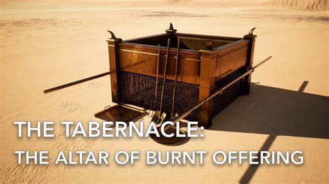 The Tabernacle The Altar Of Burnt Offering Exodus 271 8 Exodus