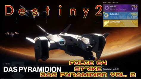 Destiny 2 Folge 64 Strike Das Pyramidion Vol 2 Youtube