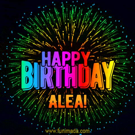 New Bursting With Colors Happy Birthday Alea GIF And Video With Music Download On Funimada Com
