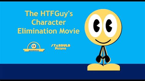 The Htfguys Character Elimination Movie 2022 Trakt