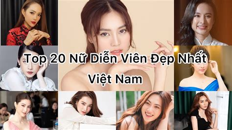 🔊 Top 20 Nữ Diễn Viên Xinh đẹp Nhất Showbiz Việt Nam 💗💗 Youtube