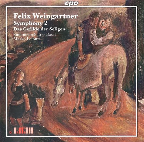 magical journey felix weingartner symphony no 2 das gefilde der seligen marko letonja