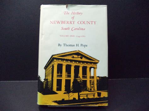 The History of Newberry County, South Carolina (First Edition) (Signed)