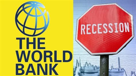 Recession Threatening The World What Does The World Bank Say