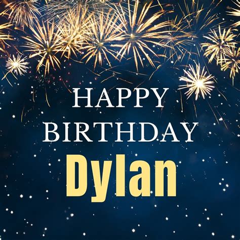 Happy Birthday Dylan Images And Funny Cards