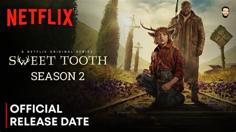 Sweet Tooth Season 2 Release Date Sweet Tooth Season 2 Trailer