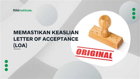 Memastikan Keaslian Letter Of Acceptance Loa Rifainstitute