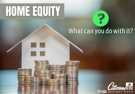 Home Equity Tapping Into Your Biggest Asset